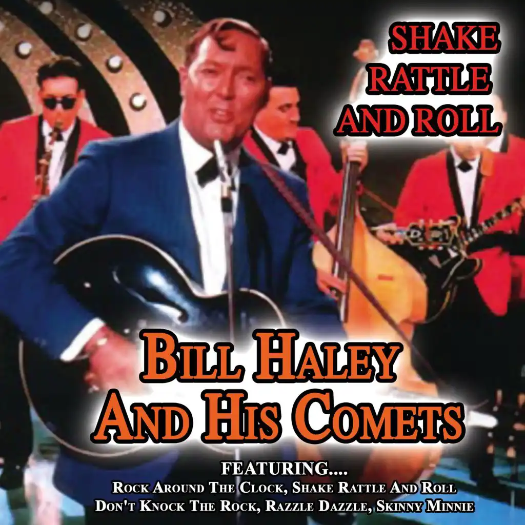 Shake, Rattle and Roll - Best of Bill Haley and His Comets