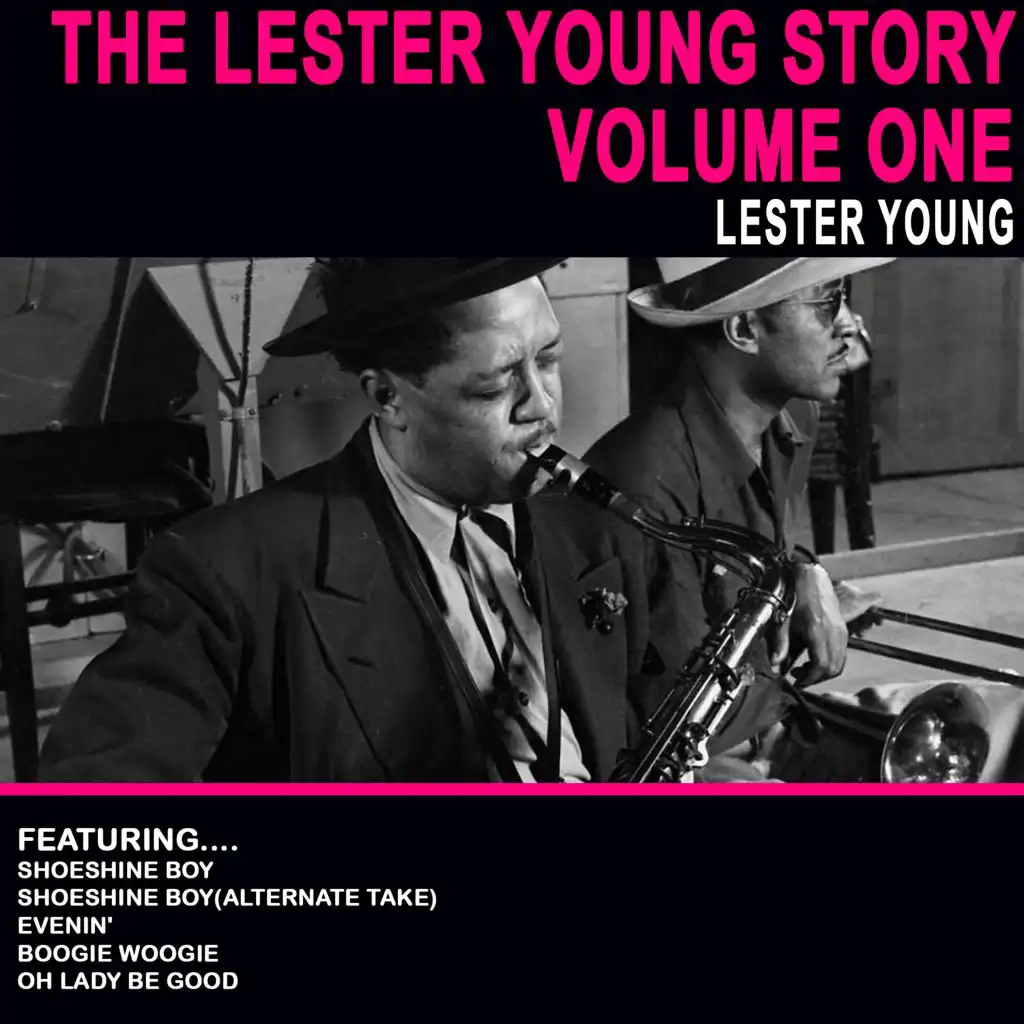 The Lester Young Story, Vol. 1