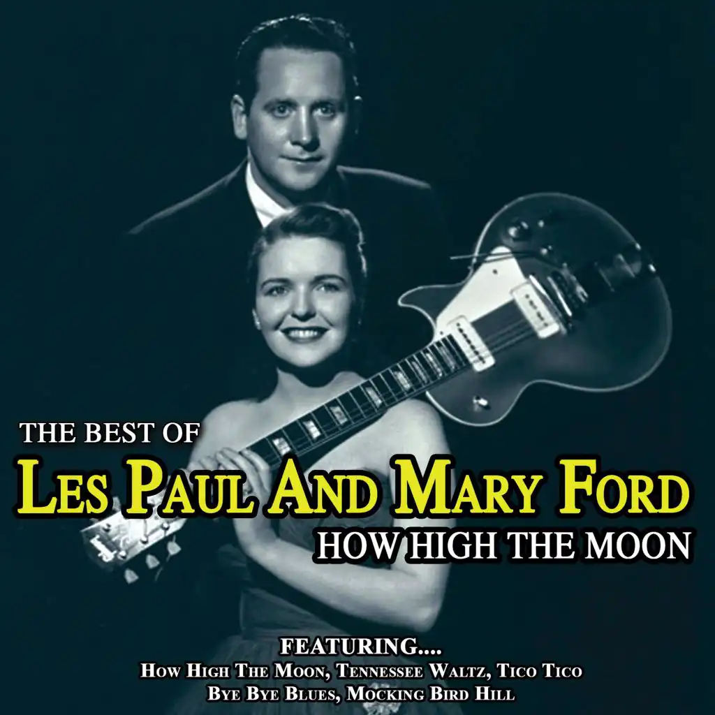 How High the Moon - Best of Les Paul and Mary Ford