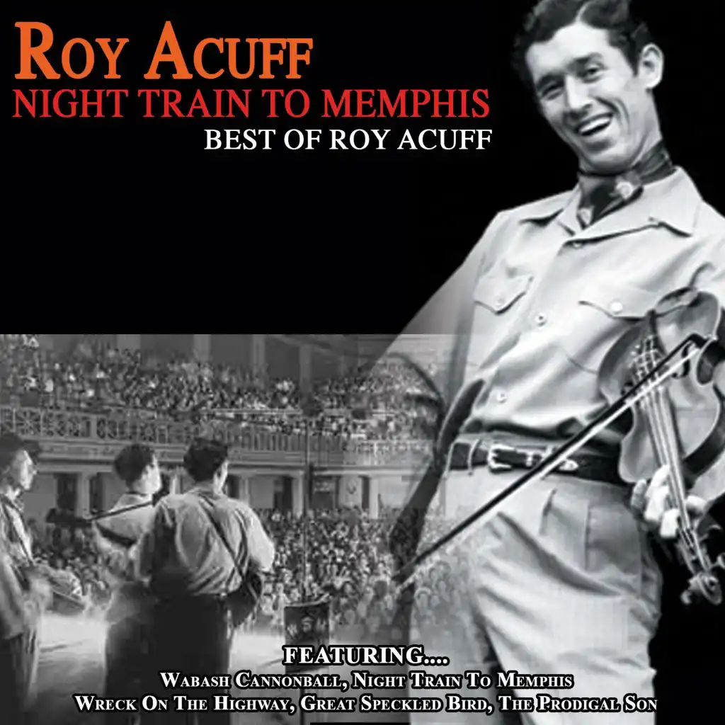 Night Train to Memphis - Best of Roy Acuff