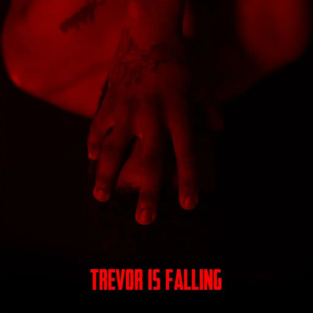 Trevor Is Falling