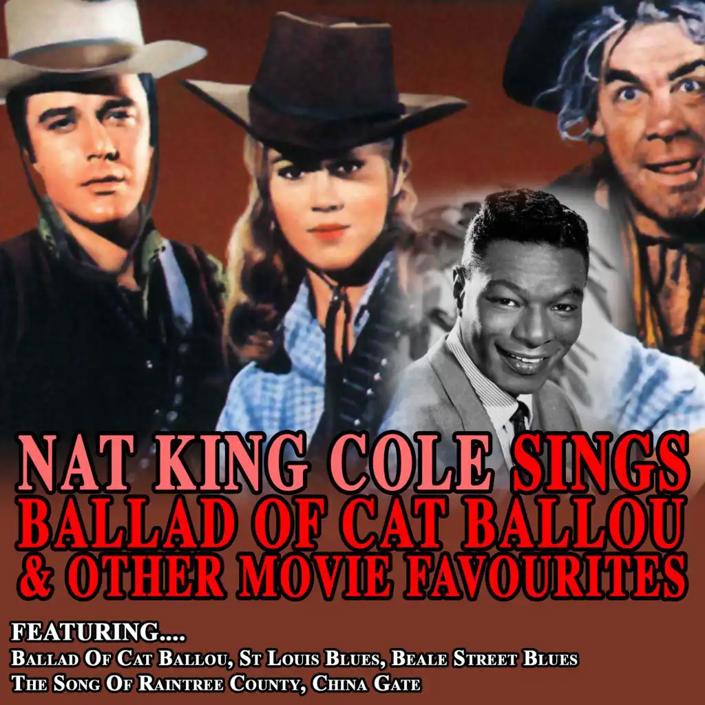 Nat King Cole Sings Ballad of Cat Ballou and Other Movie Favourites