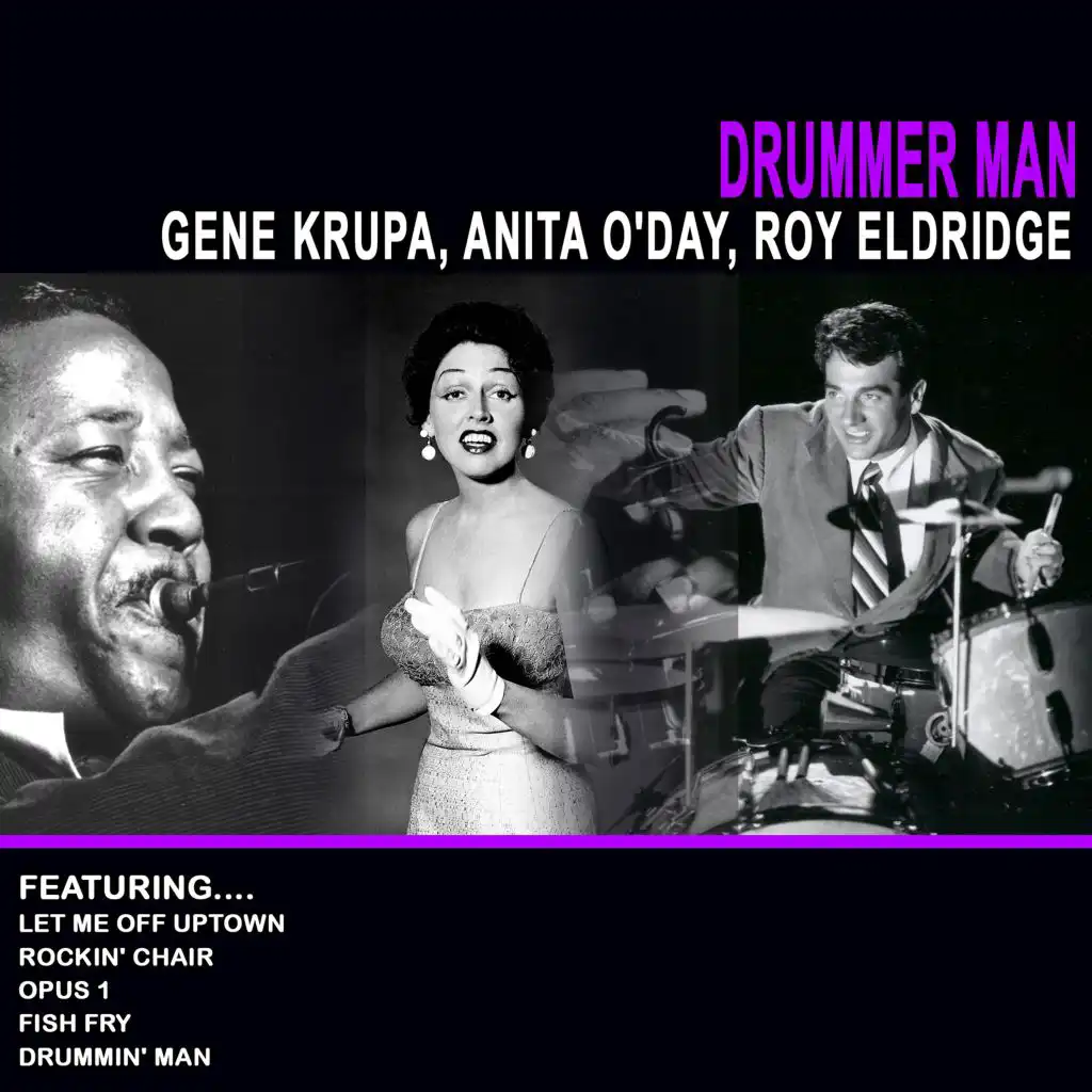 Gene Krupa and His Orchestra (featuring Roy Eldridge & Anita O'Day)