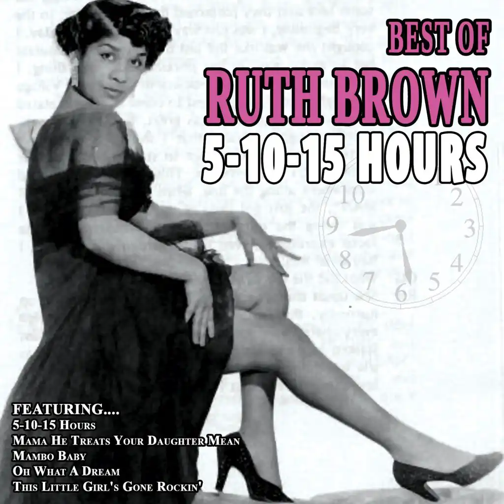 5-10-15 Hours - Best of Ruth Brown