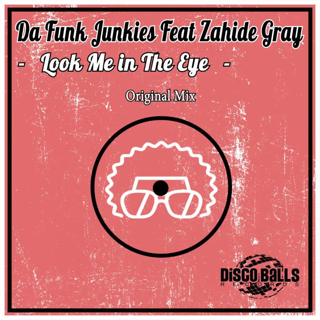 Look Me In The Eye (feat. Zahide Gray)