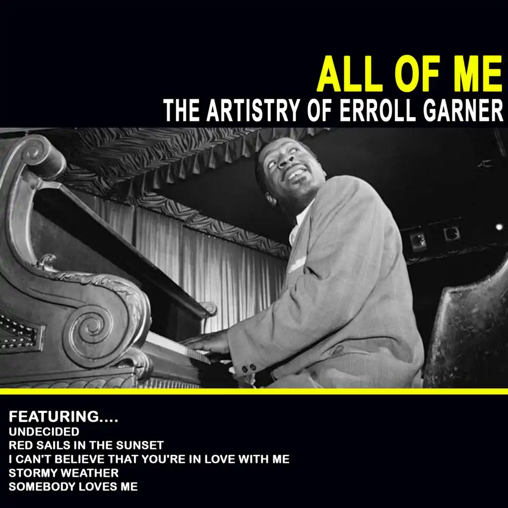 All of Me - The Artistry of Erroll Garner