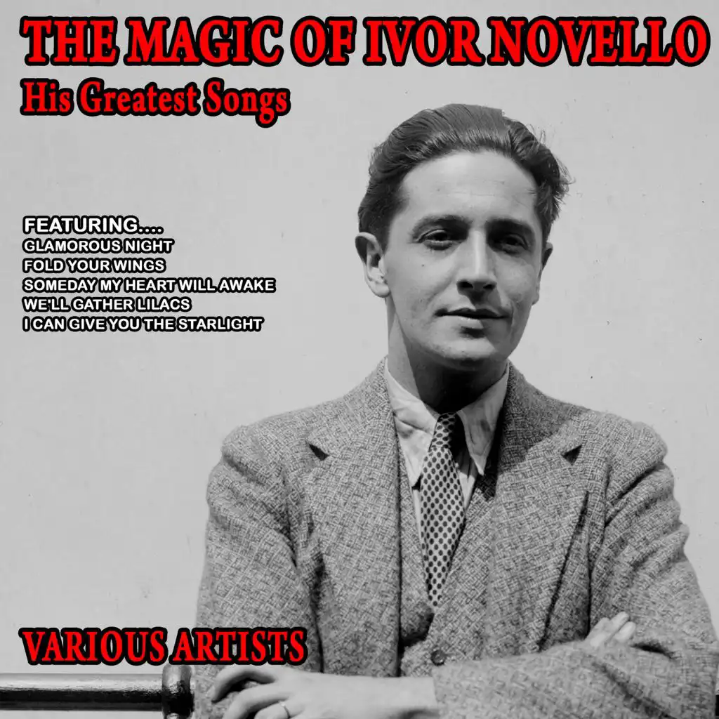 The Magic of Ivor Novello - His Greatest Songs (Remastered)