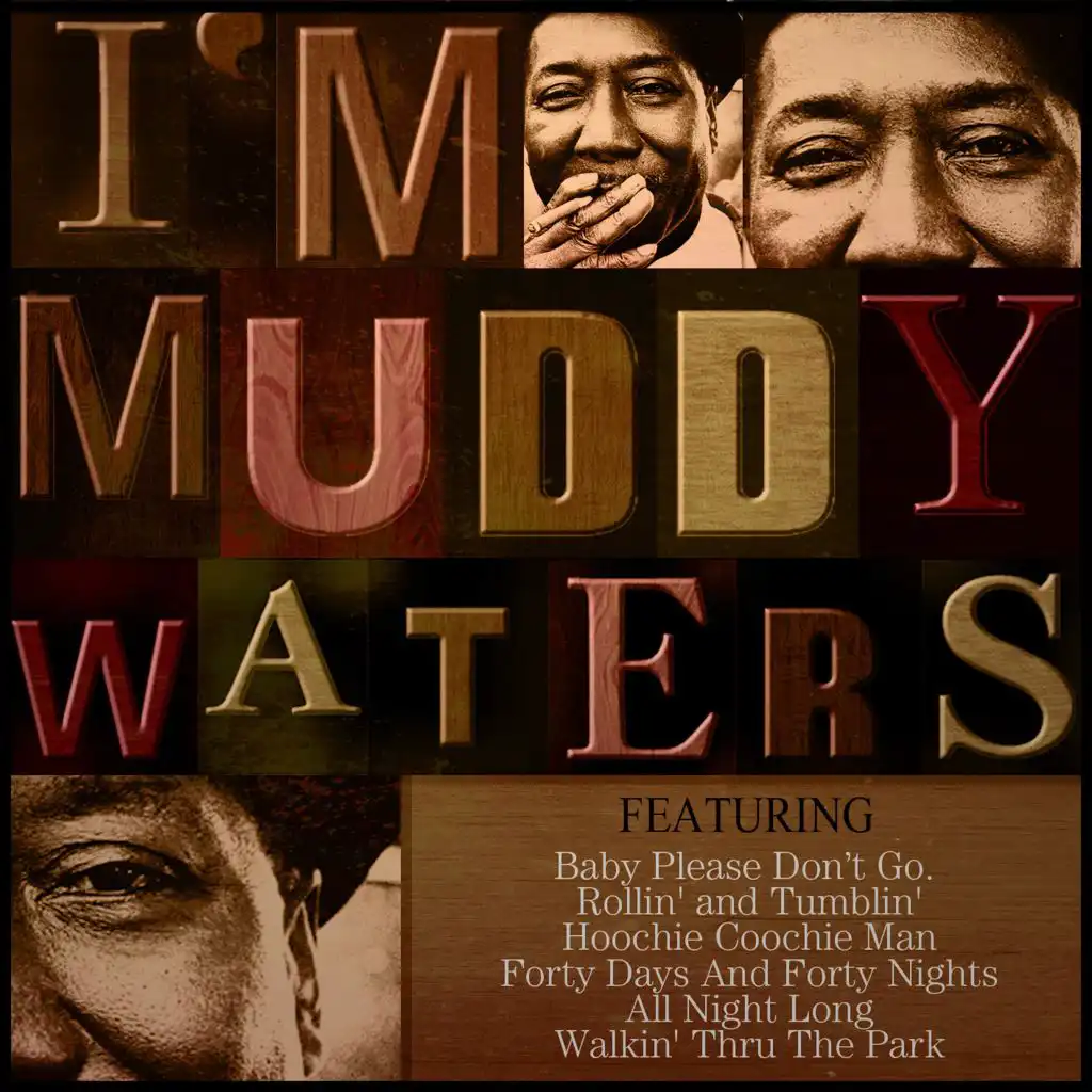 I'm Muddy Waters