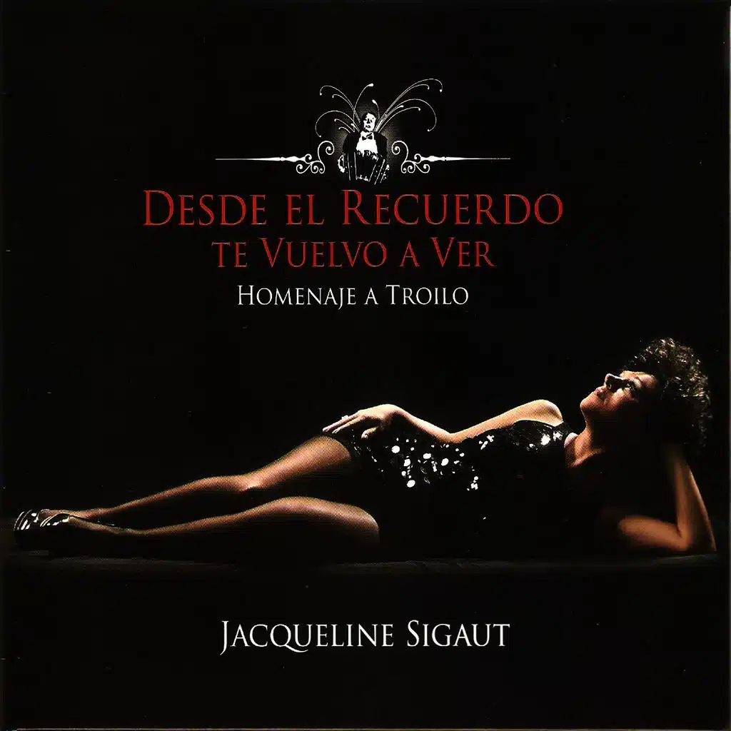 Desde el Recuerdo Te Vuelvo a Ver - Homenaje a Troilo