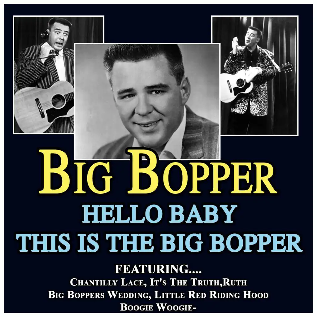 Hello Baby This Is the Big Bopper