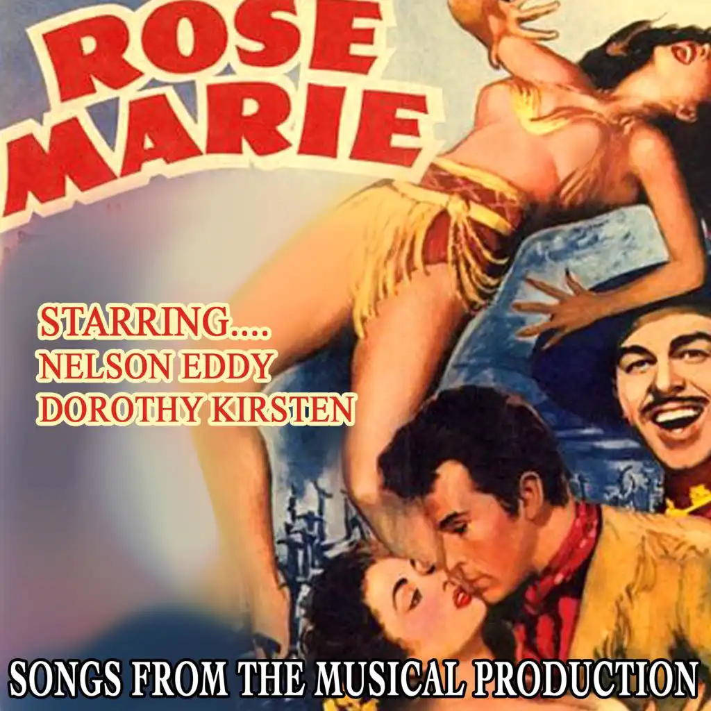 Rose Marie - Songs from the Musical Production