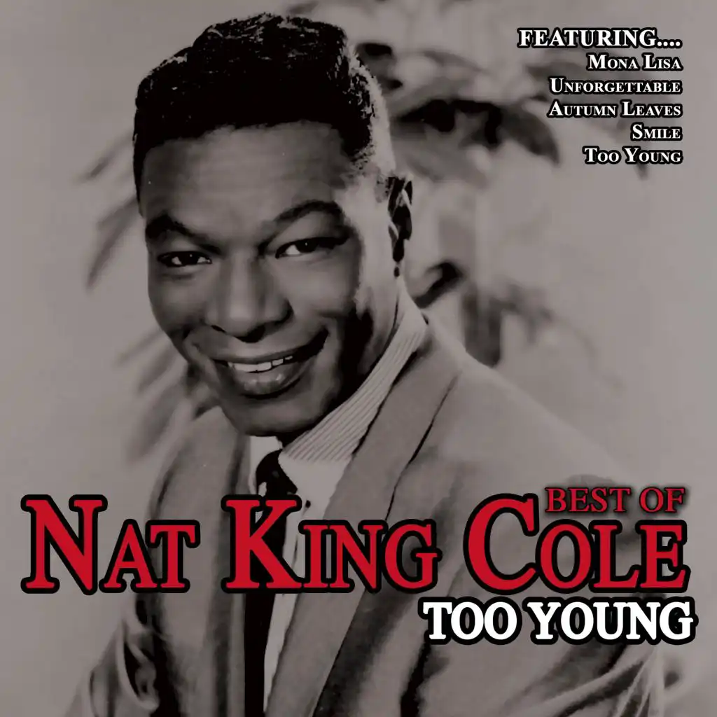 Too Young - Best of Nat King Cole