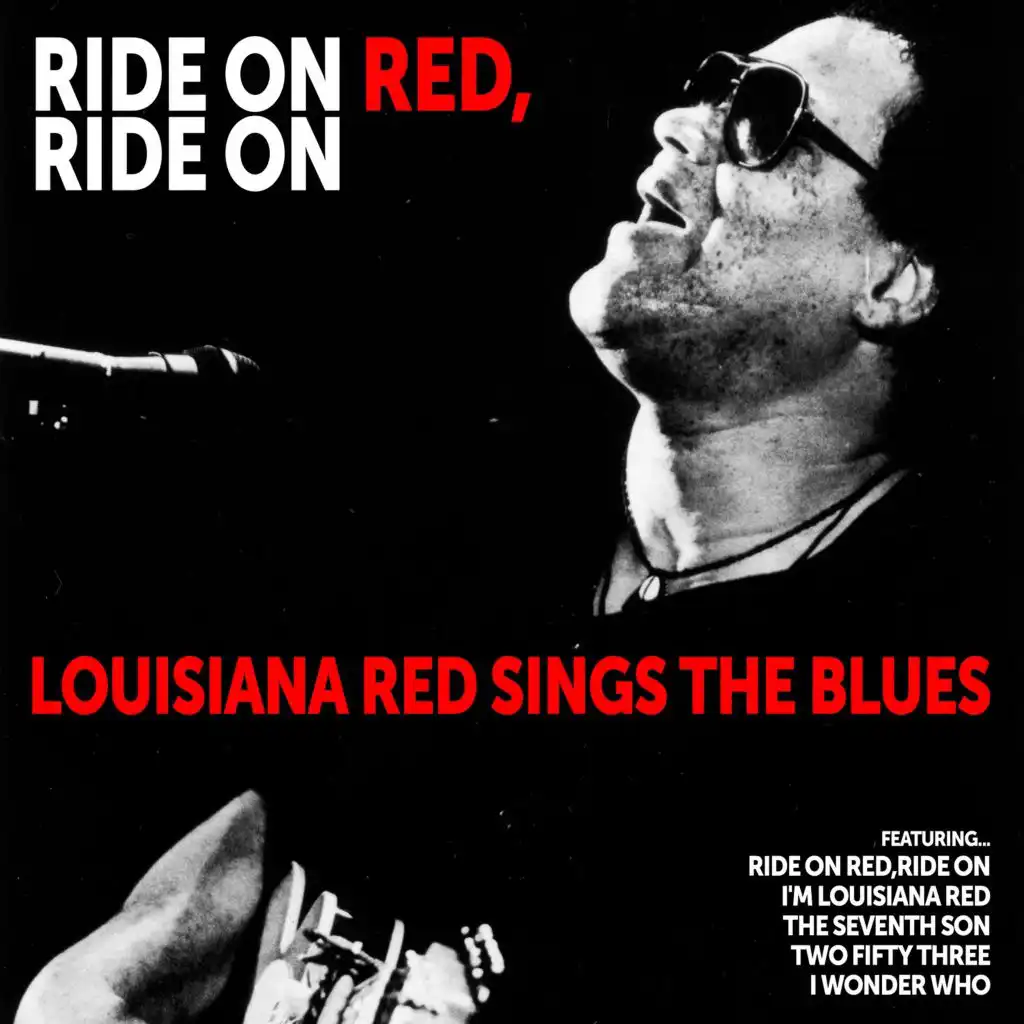 Ride on Red, Ride On: Louisiana Red Sings the Blues