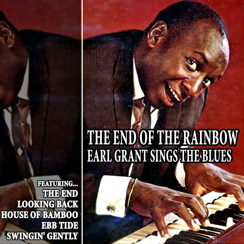 The End of the Rainbow - Earl Grant Sings the Blues