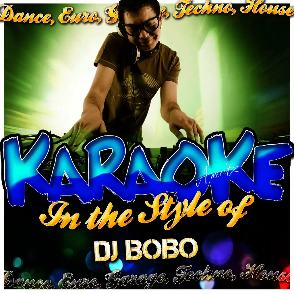 Karaoke - In the Style of D.J. Bobo