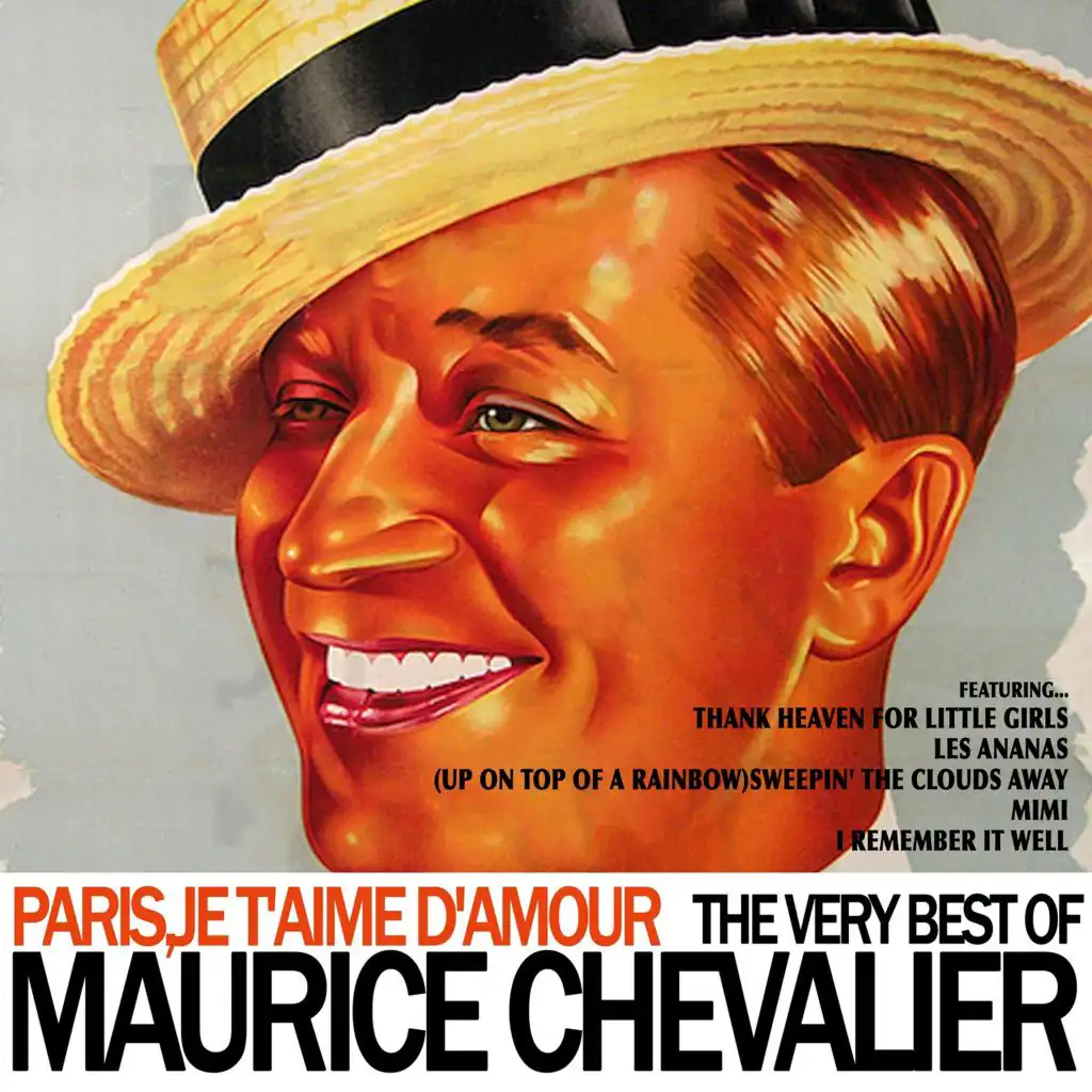 Paris, Je T'aime D'amour - The Very Best of Maurice Chevalier