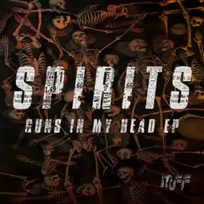 Spirits - Guns in My Head EP