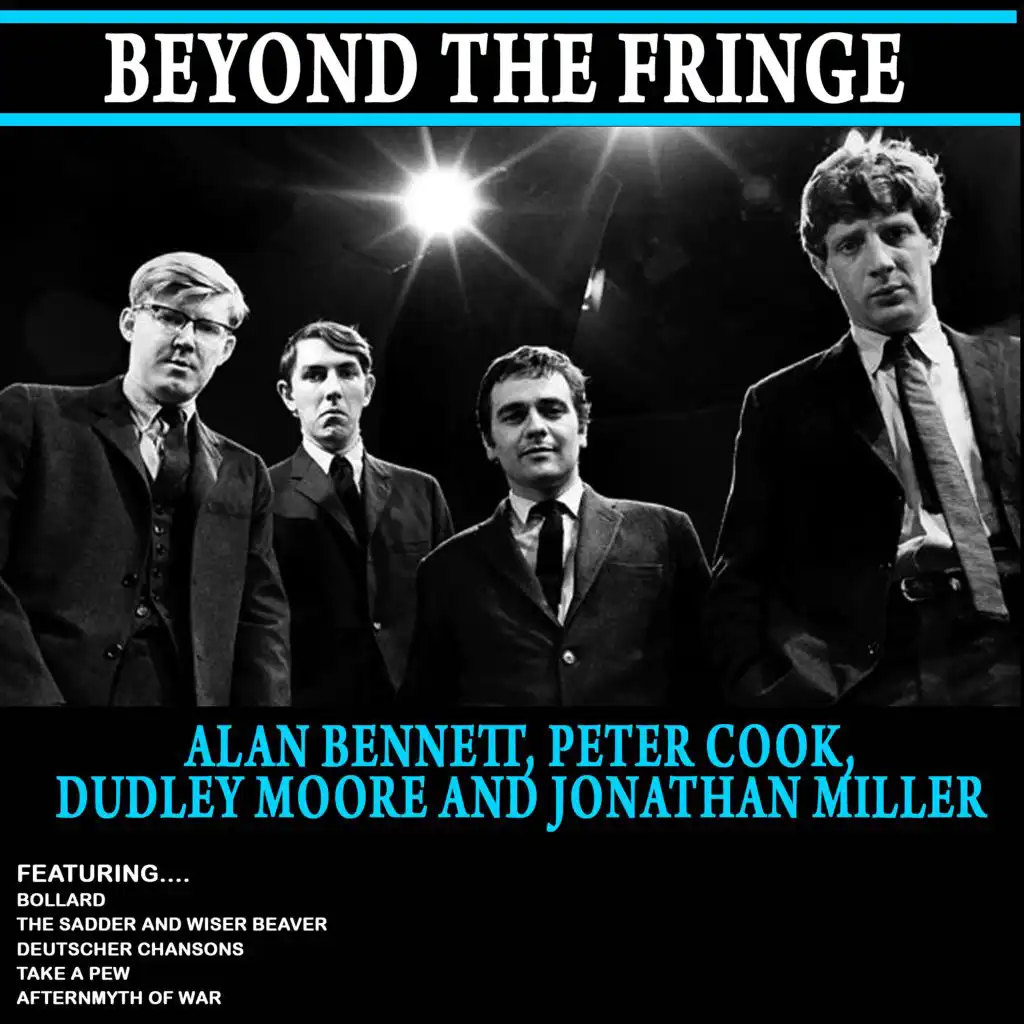 Питер беннетт. Beyond the Fringe. Peter Cook.