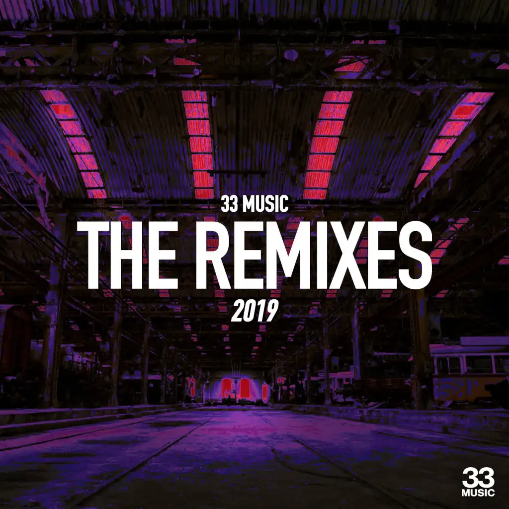 33 Music - The Remixes 2019