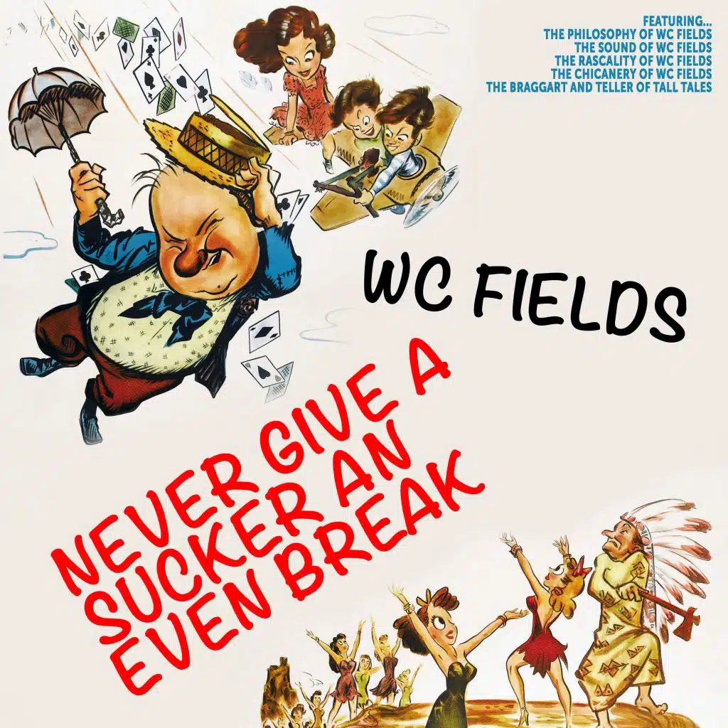 Never Give a Sucker an Even Break