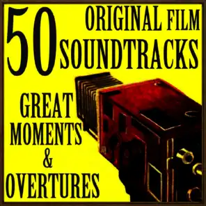 50 Original Film Soundtracks, Great Moments & Overtures