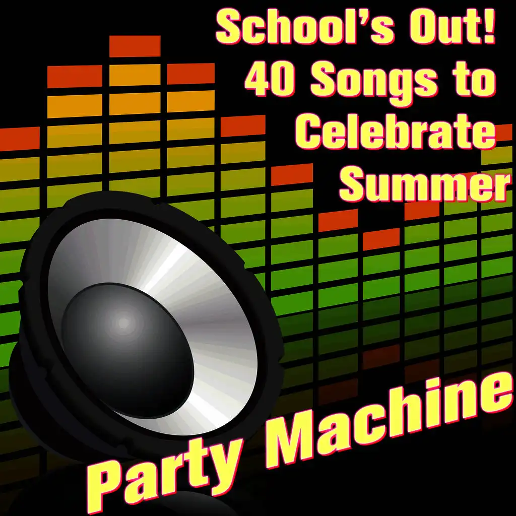 School's Out! 40 Songs to Celebrate Summer