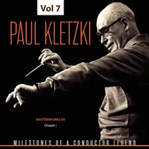 Milestones of a Conductor Legend: Paul Kletzki, Vol. 7