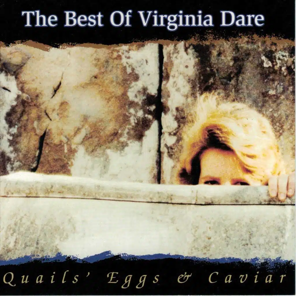 Quails' Eggs & Caviar: The Best of Virginia Dare