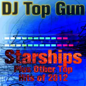 Starships Plus Other Top Hits of 2012