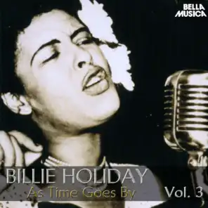 All Time Jazz: Billie Holiday, as Time Goes By, Vol. 3