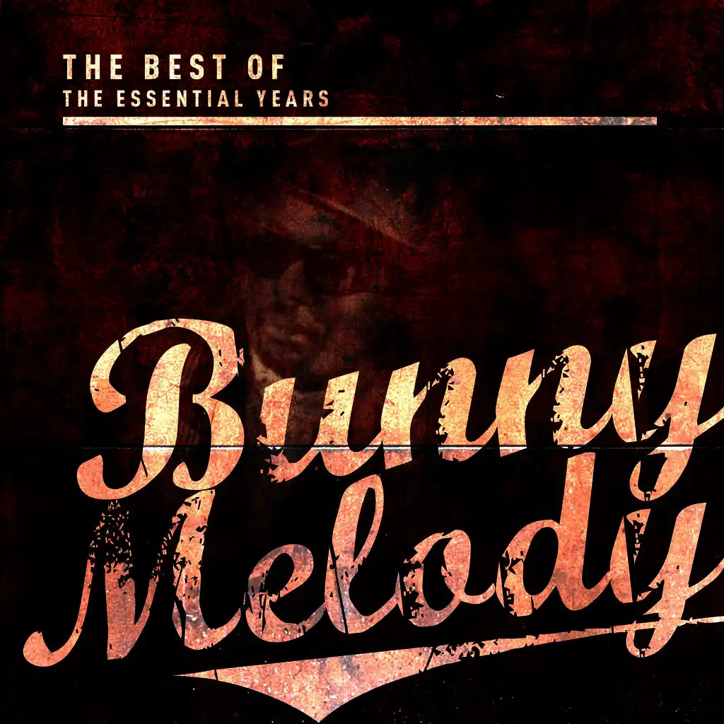 Best of the Essential Years: Bunny Melody