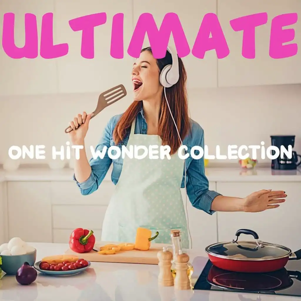 Ultimate One Hit Wonder Collection
