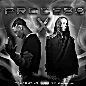 Process (feat. TC Gambino)