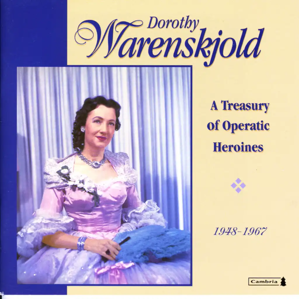 Dorothy Warenskjold: A Treasury of Operatic Heroines