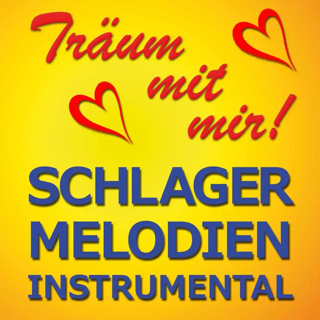 Träum mit mir! - Schlager-Melodien instrumental