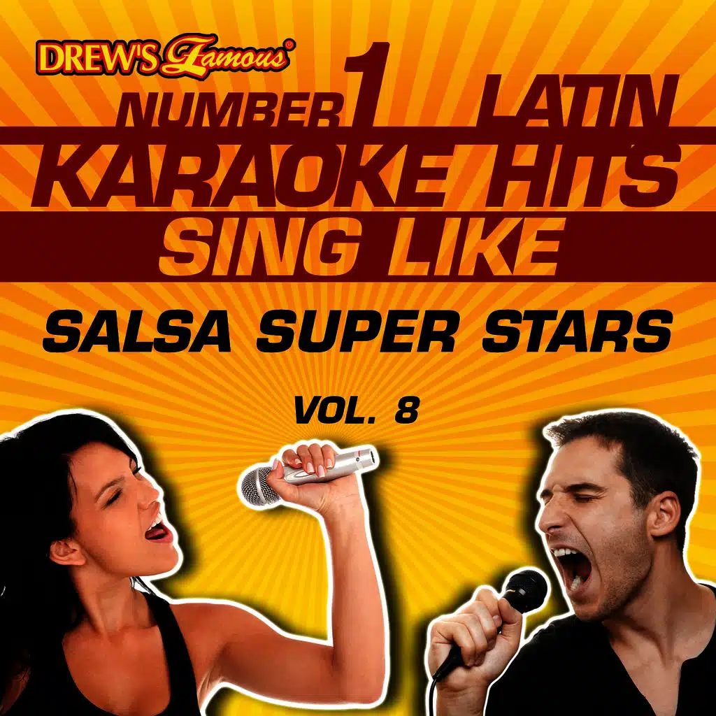 Drew's Famous #1 Latin Karaoke Hits: Sing Like Salsa Super Stars, Vol. 8