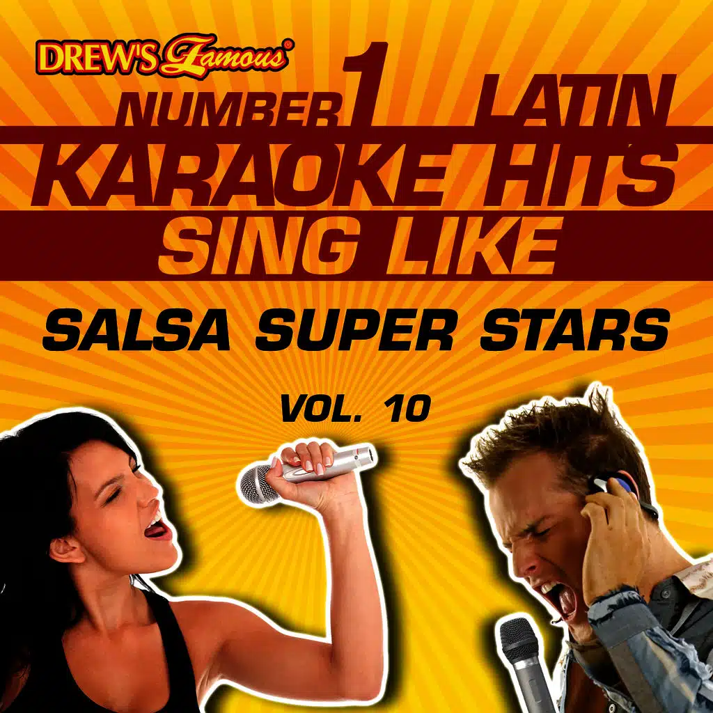 Drew's Famous #1 Latin Karaoke Hits: Sing Like Salsa Super Stars, Vol. 10