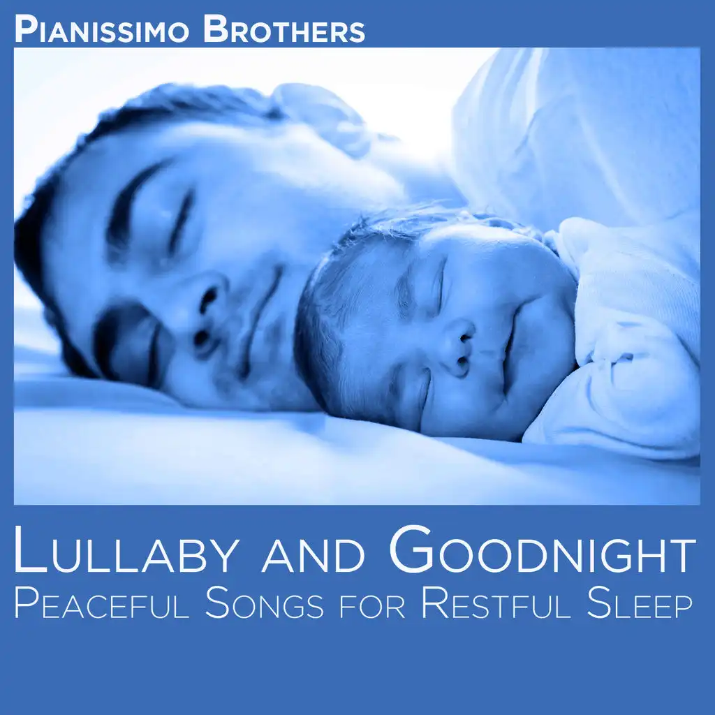 Lullaby and Goodnight: Peaceful Songs for Restful Sleep