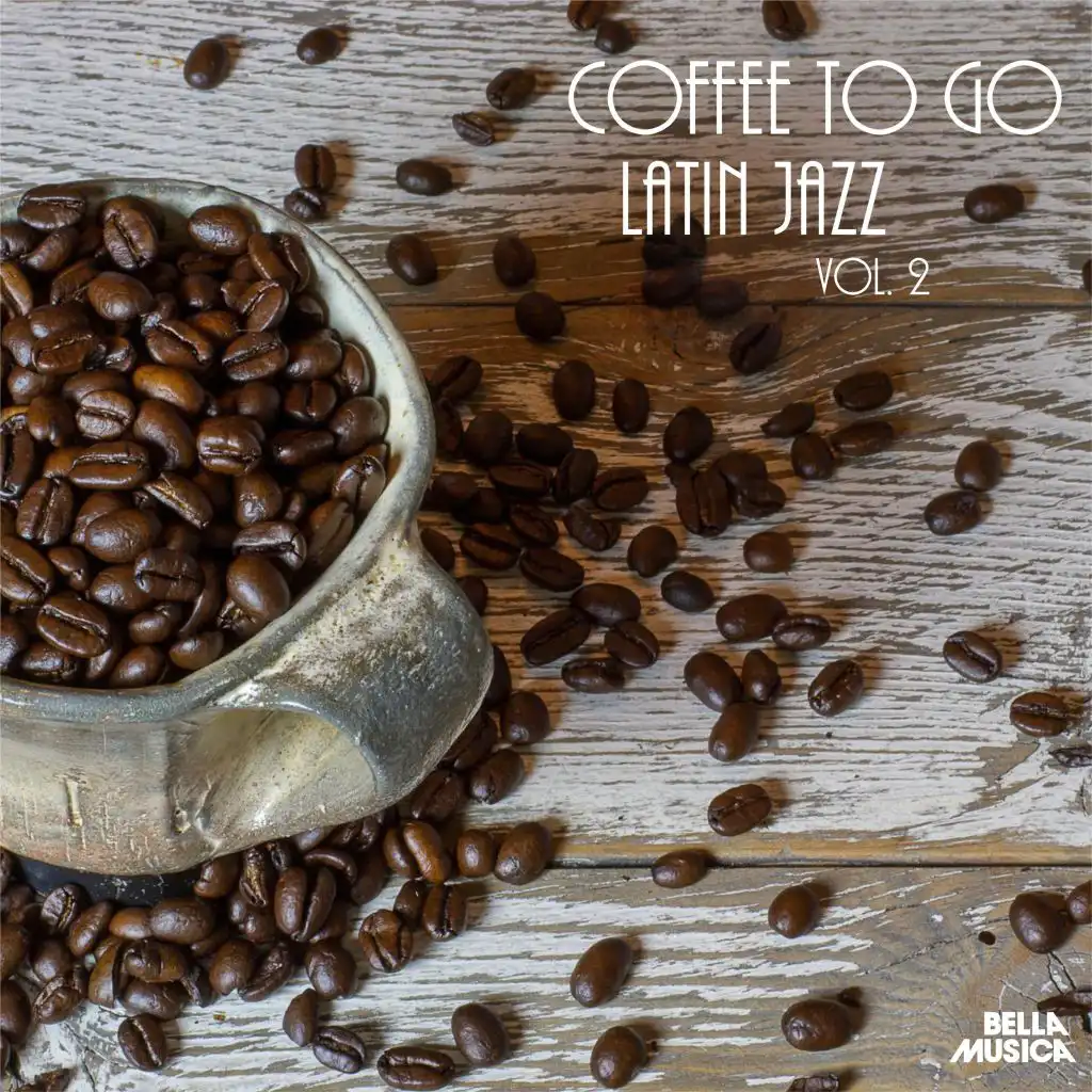 Coffee to Go: Latin Jazz, Vol. 2