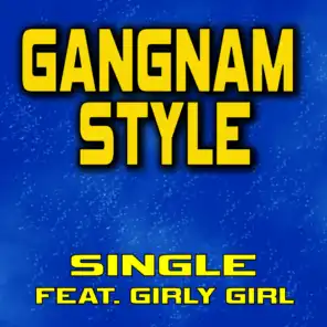 Gangnam Style (feat. Girly Girl) - Single