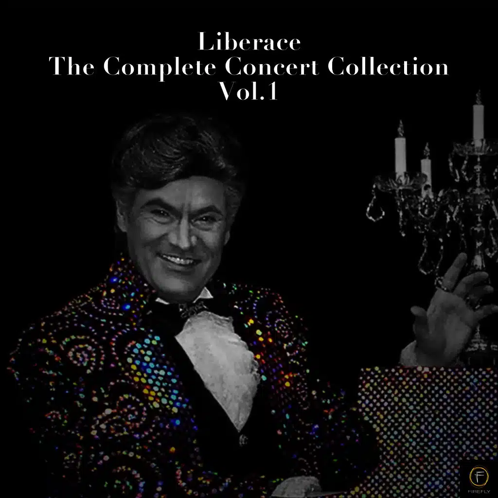 Liberace: The Complete Concert Collection, Vol. 1
