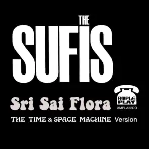 Sri Sai Flora (The Time & Space Machine Version)