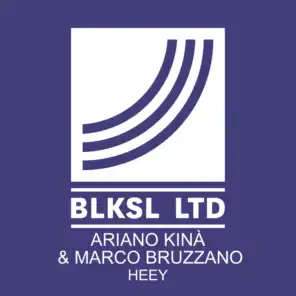 Ariano Kina & Marco Bruzzano