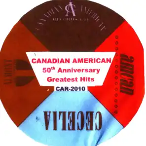 Canadian American Greatest Hits 50th Anniversary