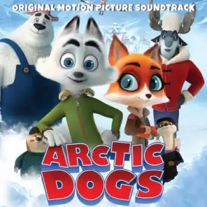 Arctic Dogs (Original Motion Picture Soundtrack)