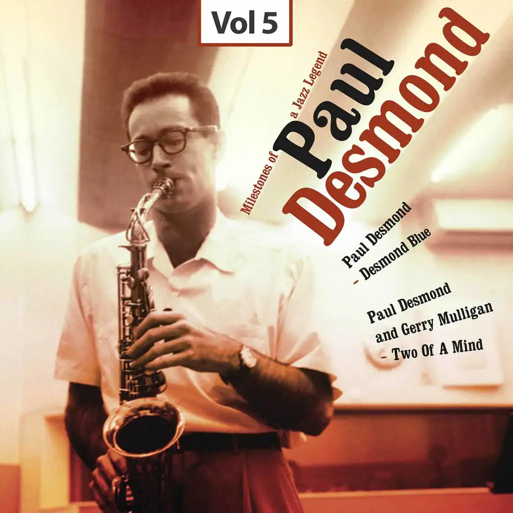 Milestones of a Jazz Legend - Paul Desmond, Vol. 5