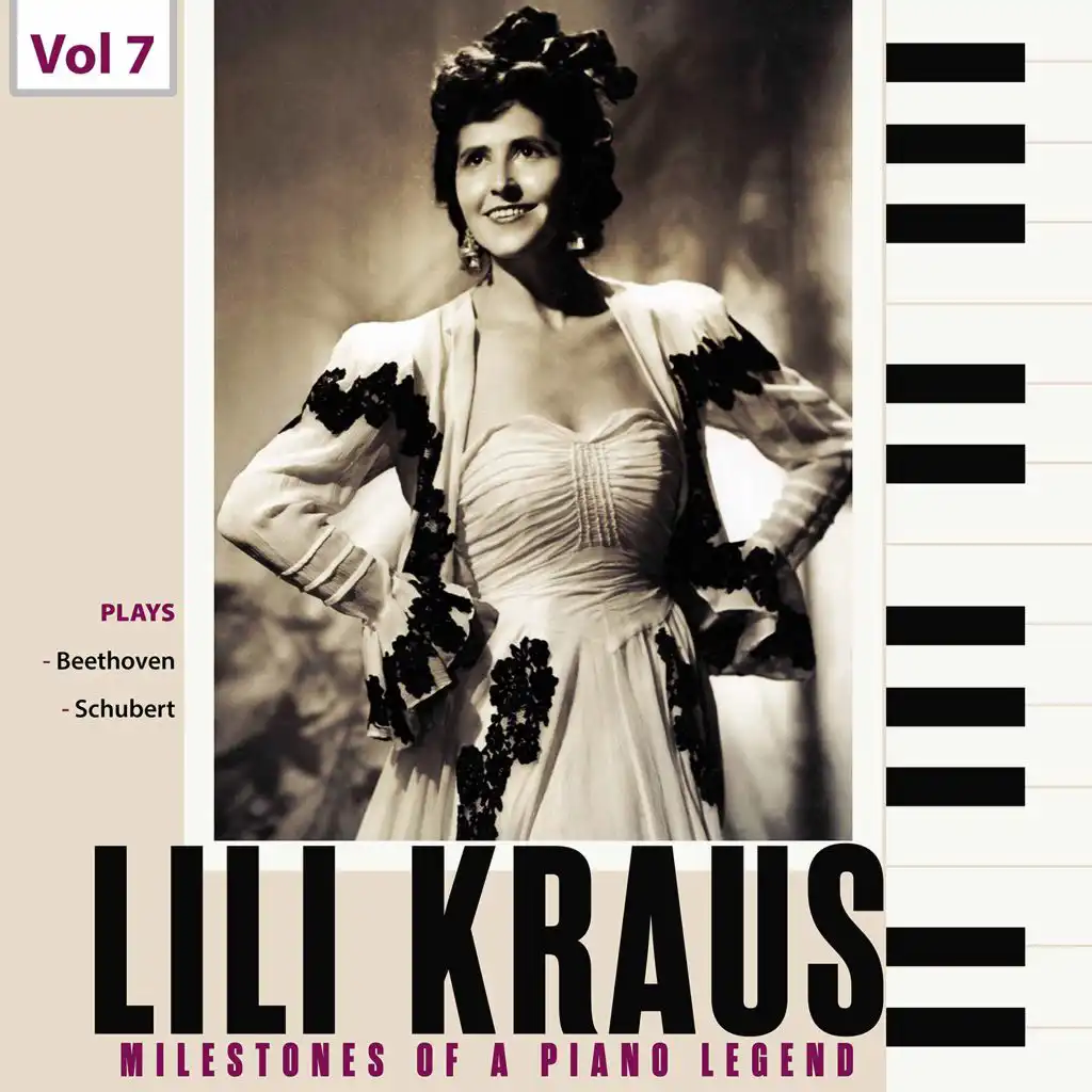 Milestones of a Piano Legend: Lili Kraus, Vol. 7