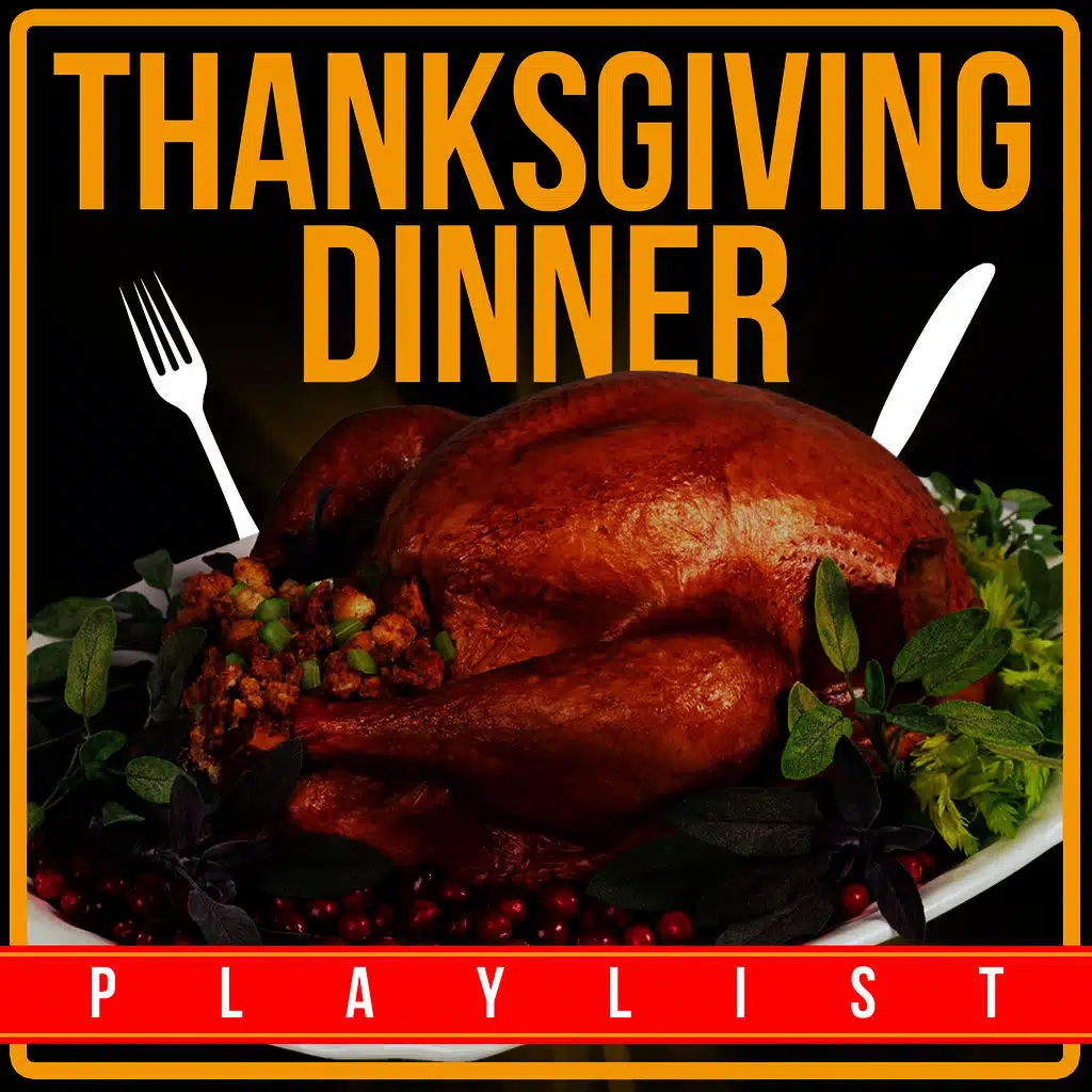 Thanksgiving Dinner Playlist