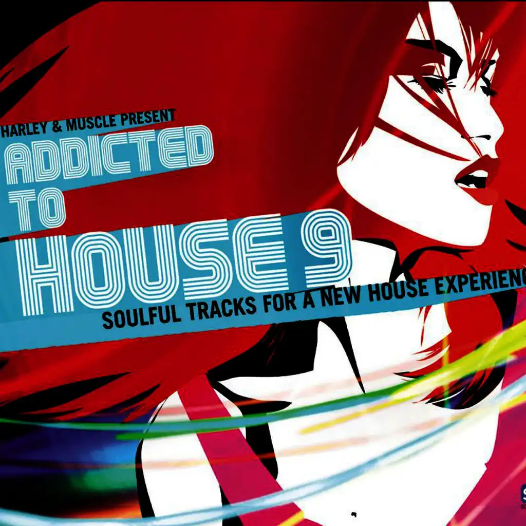 Addicted to House 9 (Harley&Muscle Present)
