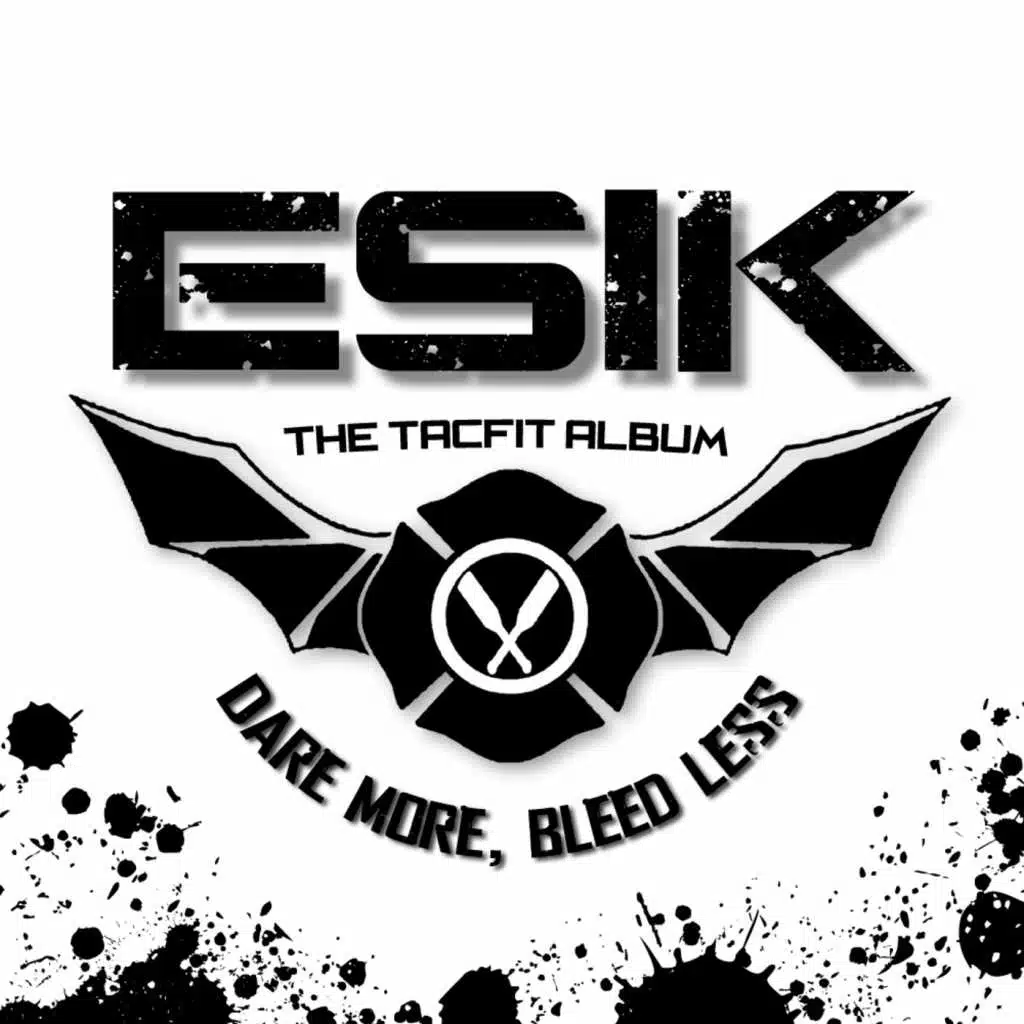 The Tacfit Album:  Dare More, Bleed Less
